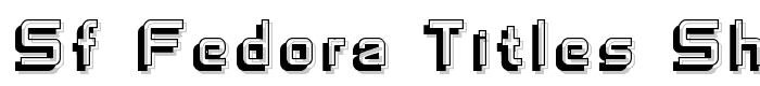 SF Fedora Titles Shadow font